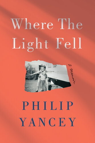 Where The Light Fell Philip Yancey