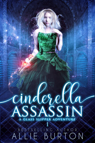 Cinderella Assassin Allie Burton