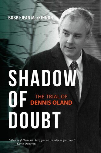 Shadow Of Doubt The Trial Of Dennis Oland Bobbijean Mackinnon