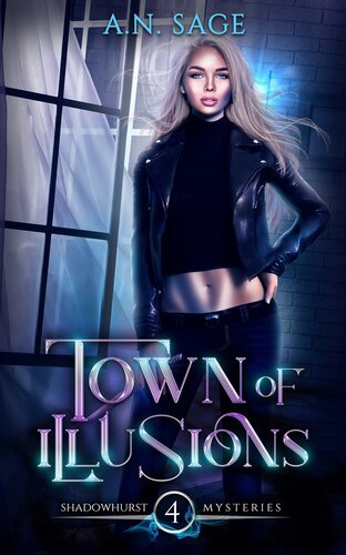 Town Of Illusions Shadowhurst Mysteries Book 4 An Sage