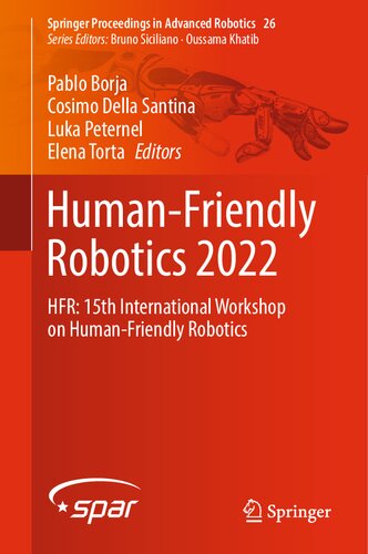 Humanfriendly Robotics 2022 Hfr 15th International Workshop On Humanfriendly Robotics Pablo Borja