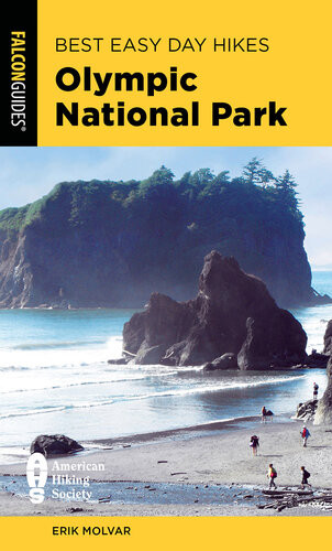 Best Easy Day Hikes Olympic National Park 4th Edition Erik Molvar