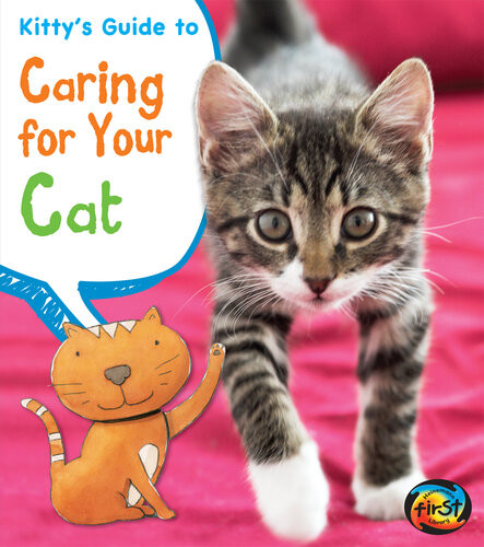 Kittys Guide To Caring For Your Cat Anita Ganeri Rick Peterson