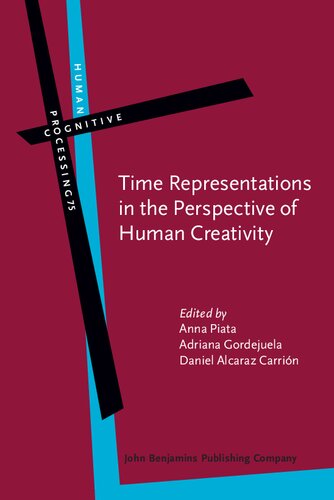 Time Representations In The Perspective Of Human Creativity Anna Piata