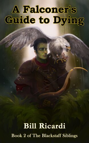 A Falconers Guide To Dying Bill Ricardi