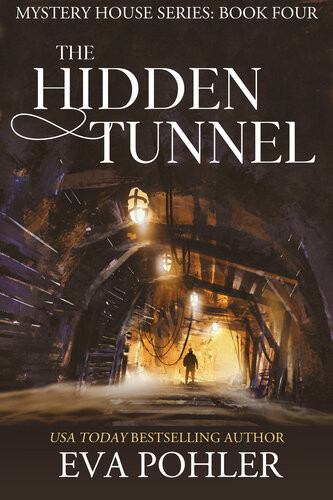 The Hidden Tunnel Eva Pohler