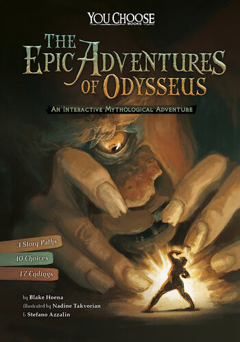 The Epic Adventures Of Odysseus An Interactive Mythological Adventure Blake Hoena