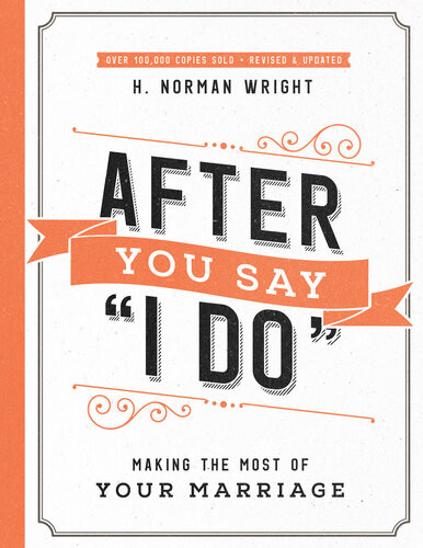 After You Say I Do H Norman Wright Wes Roberts Judy Roberts