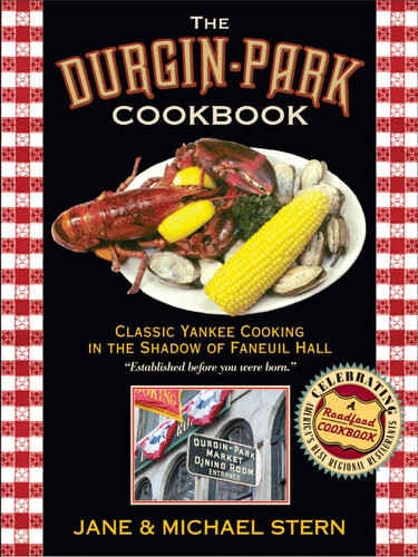 Durginpark Cookbook Classic Yankee Cooking In The Shadow Of Faneuil Hall Jane Stern Michael Stern