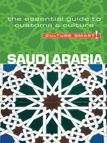 Saudi Arabiaculture Smart The Essential Guide To Customs Culture Nicolas Buchele Culture Smart