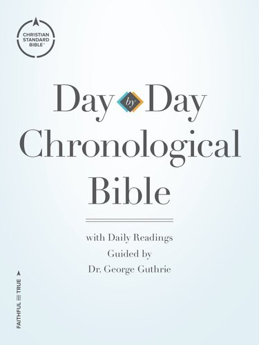 Csb Daybyday Chronological Bible George H Guthrie Csb Bibles By Holman