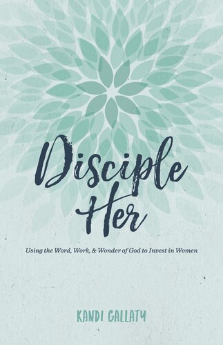 Disciple Her Kandi Gallaty