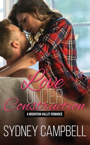 Love Under Construction Sydney Campbell