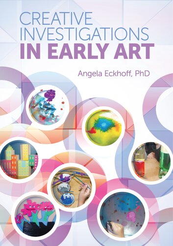 Creative Investigations In Early Art Angela Eckhoff