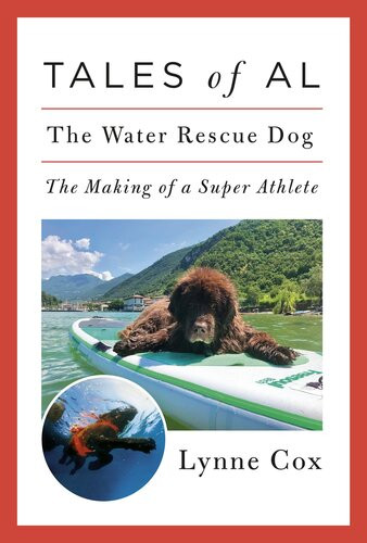 Tales Of Al The Water Rescue Dog Lynne Cox