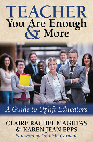 Teacher You Are Enough More Claire Rachel Maghtas Karen Jean Epps