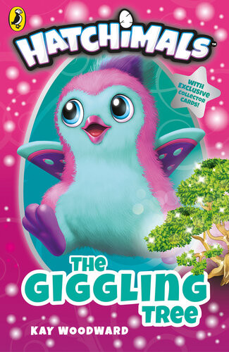 Hatchimals The Giggling Tree Book 1 Kay Woodward
