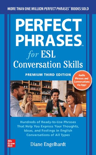 Perfect Phrases For Esl Conversation Skills Premium Third Edition 3rd Edition Diane Engelhardt