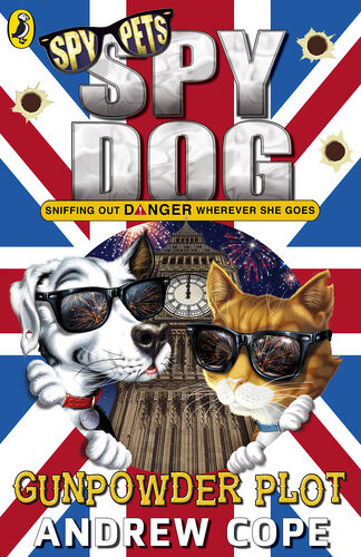 Spy Dog The Gunpowder Plot Andrew Cope