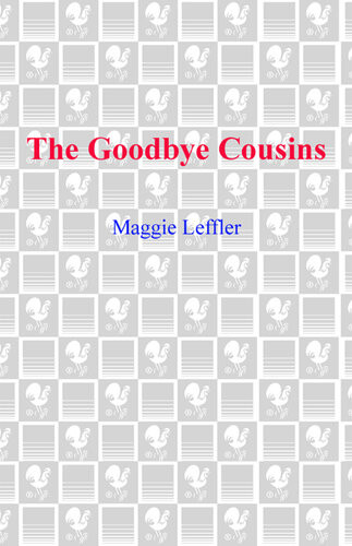 The Goodbye Cousins Maggie Leffler