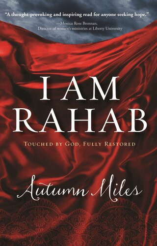 I Am Rahab Touched By God Fully Restored Autumn Miles