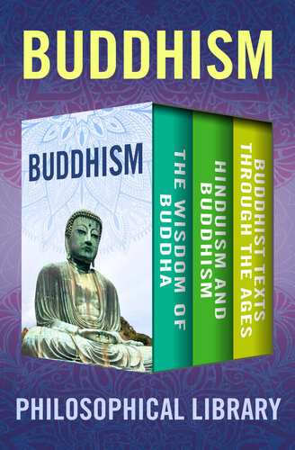 Buddhism The Wisdom Of Buddha Hinduism And Buddhism Buddhist Texts Through The Ages Philosophical Library Edward Conze Ananda K Coomaraswamy