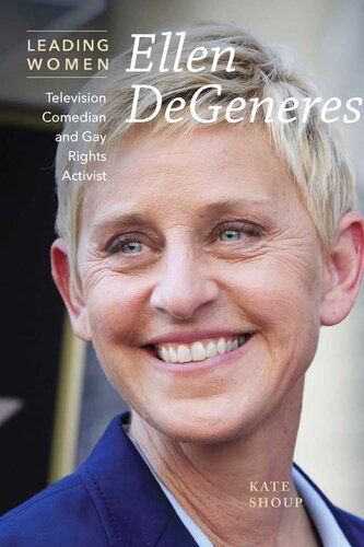 Ellen Degeneres Television Comedian And Gay Rights Activist Kate Shoup