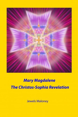 Mary Magdalene The Christossophia Revelation Jewels Maloney