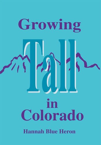 Growing Tall In Colorado Hannah Blue Heron