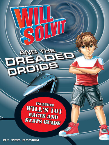 Will Solvit And The Dreaded Droids Zed Storm