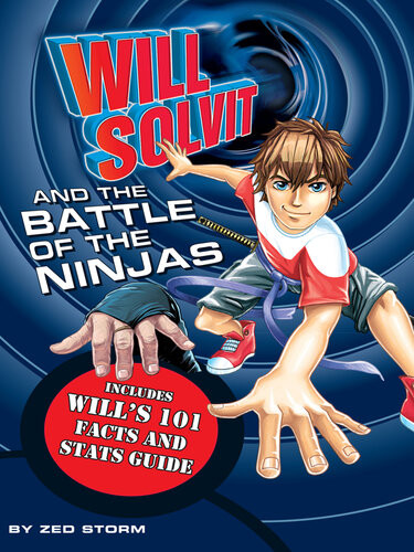 Will Solvit And The Battle Of The Ninjas Zed Storm