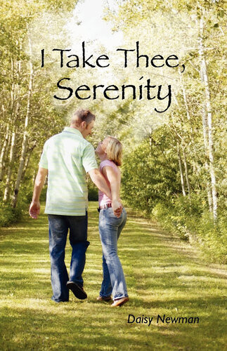 I Take Thee Serenity Daisy Newman