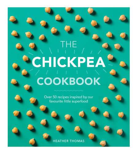 The Chickpea Cookbook Heather Thomas