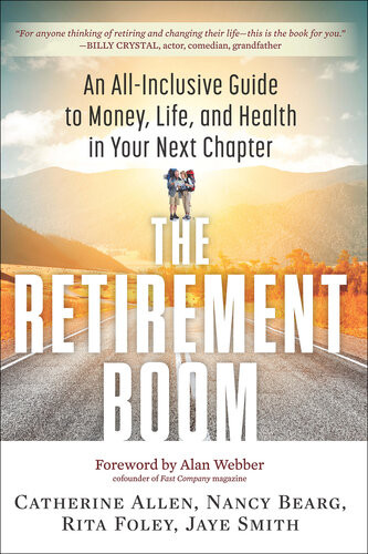The Retirement Boom 1st Edition Catherine Allen Nancy J Bearg