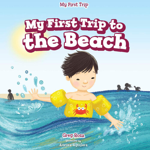 My First Trip To The Beach Greg Roza