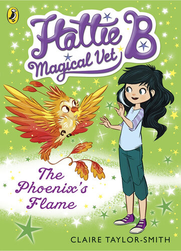 Hattie B Magical Vet The Phoenixs Flame Book 6 Claire Taylorsmith