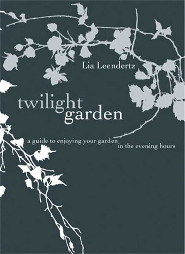 The Twilight Garden Lia Leendertz