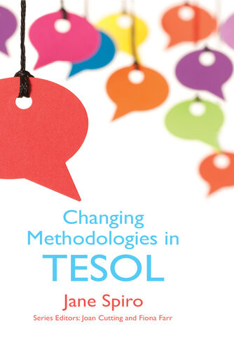 Changing Methodologies In Tesol 1st Edition Jane Spiro