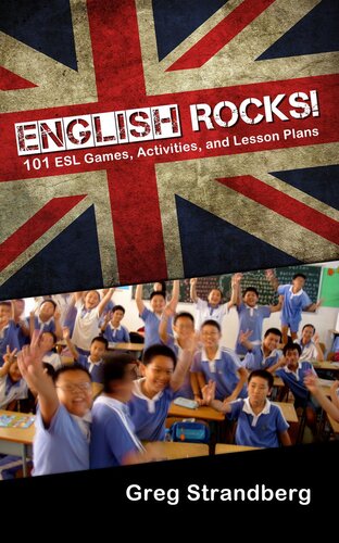 English Rocks 101 Esl Games Activities And Lesson Plans Greg Strandberg