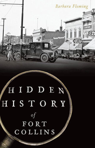 Hidden History Of Fort Collins Barbara Fleming