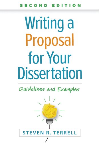 Writing A Proposal For Your Dissertation Guidelines And Examples 2nd Edition Steven R Terrell