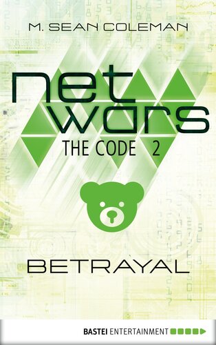 Netwarsthe Code 2 Betrayal 1 Aufl 2014 M Sean Coleman