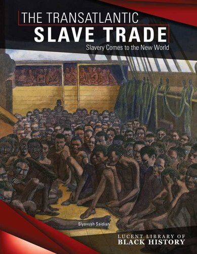 The Transatlantic Slave Trade Slavery Comes To The New World Siyavush Saidian