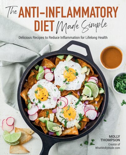 The Antiinflammatory Diet Made Simple Delicious Recipes To Reduce Inflammation For Lifelong Health Molly Thompson