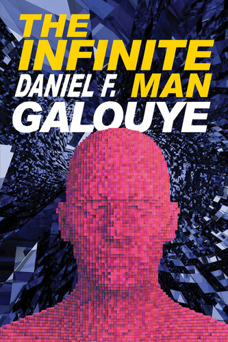 The Infinite Man Daniel F Galouye