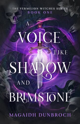A Voice Like Shadow And Brimstone Magaidh Dunbroch