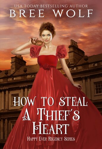 How To Steal A Thiefs Heart Bree Wolf