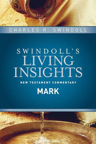 Insights On Mark Charles R Swindoll