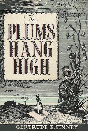 The Plums Hang High Gertrude E Finney