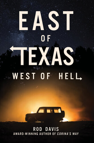 East Of Texas West Of Hell Rod Davis